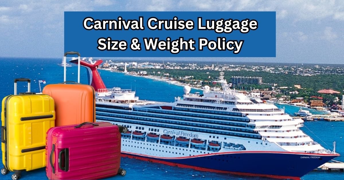 Carnival Cruise Luggage Size