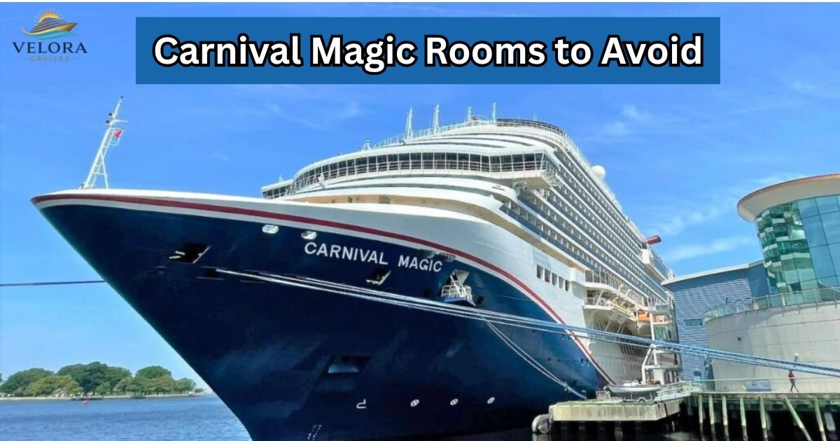 Carnival Magic Rooms to Avoid
