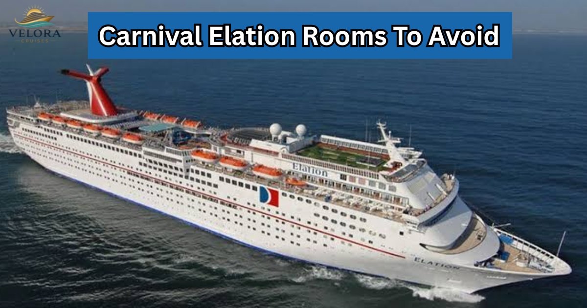 Carnival Elation Rooms To Avoid