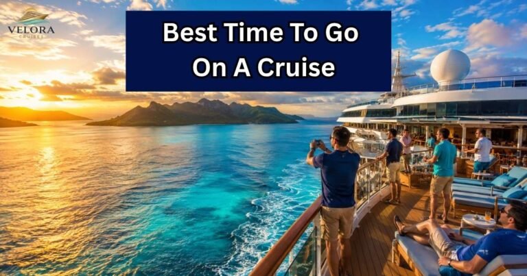 Best Time To Go On A Cruise
